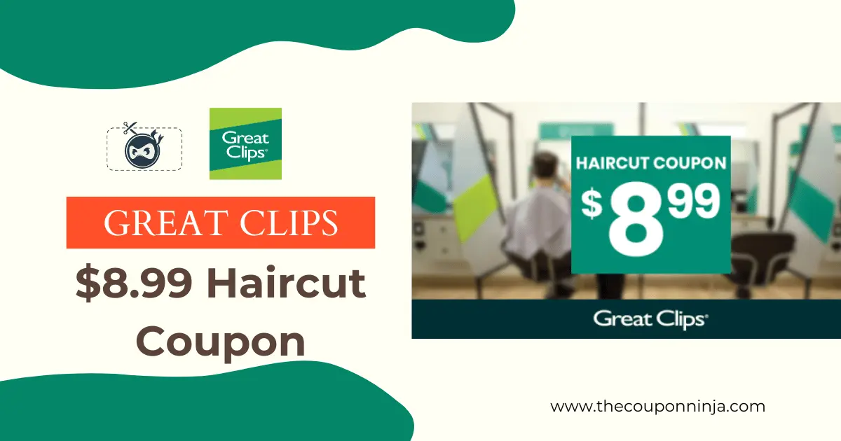 $8.99 Great Clips Coupon Printable