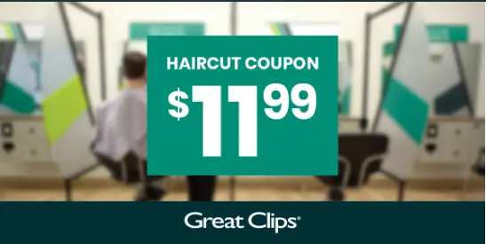 Great Clips $11.99 Coupon